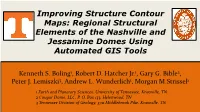 Improving Structure Contour Maps: Regional Structural Elements of the Nashville and Jessamine Domes Using Automated GIS Tools