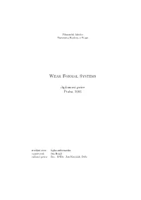 Weak Formal Systems