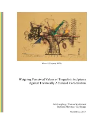 Weighing Perceived Values of Tinguely's Sculptures Against Technically Advanced Conservation