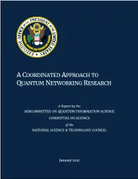 A Coordinated Approach to Quantum Networking Research