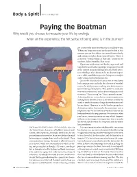 Paying the Boatman Why Would You Choose to Measure Your Life by Endings When All the Experience, the Felt Sense of Being Alive, Is in the Journey?