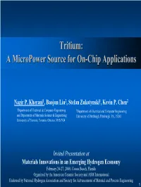 Tritium:Tritium: AA Micropowermicropower Sourcesource Forfor Onon--Chipchip Applicationsapplications