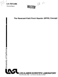 LA-7973-MS the Reversed-Field Pinch Reactor (RFPR) Concept O