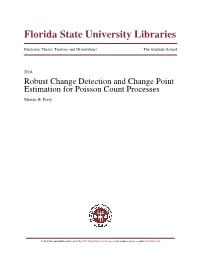 Robust Change Detection and Change Point Estimation for Poisson Count Processes Marcus B