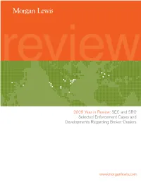 2009 Year in Review: SEC and SRO Selected Enforcement Cases and Developments Regarding Broker-Dealers
