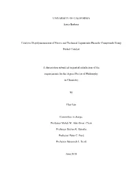 UNIVERSITY of CALIFORNIA Santa Barbara Catalytic Depolymerization of Native and Technical Lignin Into Phenolic Compounds Using N