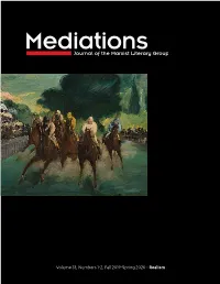 Volume 33, Numbers 1-2, Fall 2019-Spring 2020 • Realism Published Twice Yearly, Mediations Is the Journal of the Marxist Literary Group