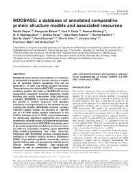 MODBASE: a Database of Annotated Comparative Protein Structure Models and Associated Resources Ursula Pieper1,2, Narayanan Eswar1,2, Fred P