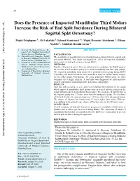 Does the Presence of Impacted Mandibular Third Molars Increase the Risk of Bad Split Incidence During Bilateral Sagittal Split Osteotomy?