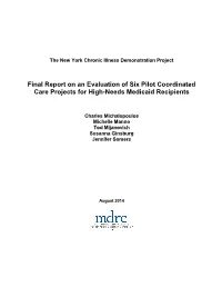 Final Report on an Evaluation of Six Pilot Coordinated Care Projects for High-Needs Medicaid Recipients