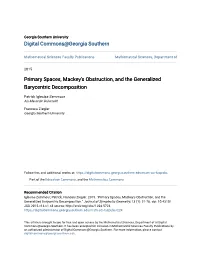 Primary Spaces, Mackey's Obstruction, and the Generalized Barycentric Decomposition