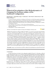 Numerical Investigation of the Hydrodynamics of Changing Fin Positions Within a 4-Fin Surfboard Conﬁguration