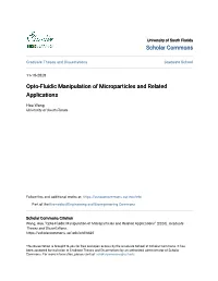 Opto-Fluidic Manipulation of Microparticles and Related Applications