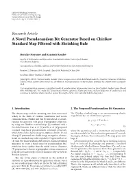 Research Article a Novel Pseudorandom Bit Generator Based on Chirikov Standard Map Filtered with Shrinking Rule