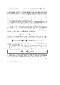 M1A1: Mechanics Motion in Accelerating Or Rotating Frames We Know Newton’S Laws Apply Only in Non-Accelerating (Inertial) Frames