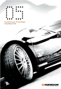 Technical Prestige Annual Report 2005 Reaching the Winner ’S Podium