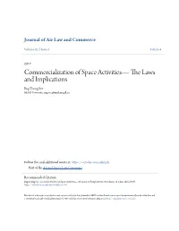 Commercialization of Space Activities— the Laws and Implications Eng Teong See Mcgill University, Eng.See@Mail.Mcgill.Ca