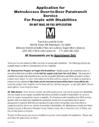 Application for Metroaccess Door-To-Door Paratransit Service for People with Disabilities DO NOT MAIL OR FAX APPLICATION