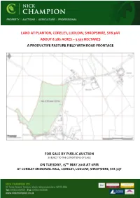 Land at Planton, Coreley, Ludlow, Shropshire, Sy8 3Ar About 8.286 Acres