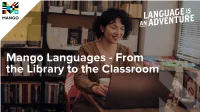 Mango Languages - from the Library to the Classroom Communication Focus