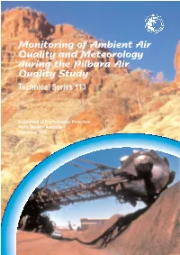 Monitoring of Ambient Air Quality and Meteorology During the Pilbara Air Quality Study Technical Series 113