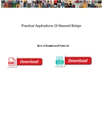 Practical Applications of Maxwell Bridge