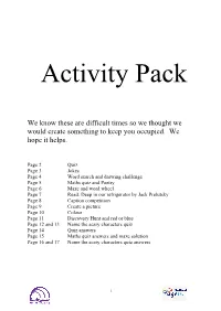 We Know These Are Difficult Times So We Thought We Would Create Something to Keep You Occupied