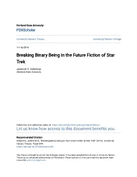 Breaking Binary Being in the Future Fiction of Star Trek