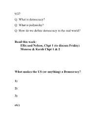 What Is Polyarchy? Q: How Do We Define Democracy in the Real World?