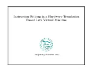Instruction Folding in a Hardware-Translation Based Java Virtual Machine