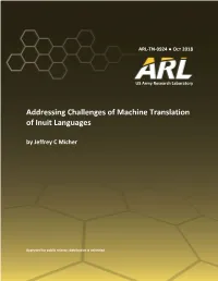Addressing Challenges of Machine Translation of Inuit Languages by Jeffrey C Micher
