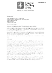 Central Darling Shire Is Particularly Interested in Providing Input to Your Inquiry, Given That the GFC Is Beginning to Impact Significantly on Our Economy