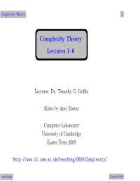 Complexity Theory Lectures 1–6