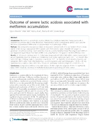 Outcome of Severe Lactic Acidosis Associated with Metformin Accumulation Sigrun Friesecke1*, Peter Abel1, Markus Roser2, Stephan B Felix1, Soeren Runge3