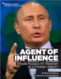 Should Russia's RT Register As a Foreign Agent?