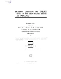 Broadband: Competition and Consumer Choice in High–Speed Internet Services and Technologies