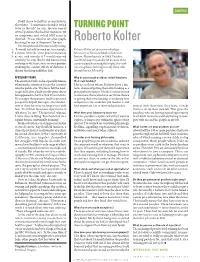Roberto Kolter Knowing I’M One of the Points,” He Says