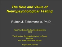 The Role and Value of Neuropsychological Testing