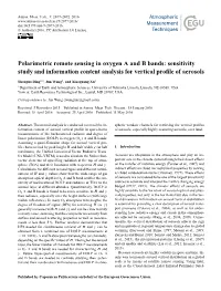 Polarimetric Remote Sensing in Oxygen a and B Bands: Sensitivity Study and Information Content Analysis for Vertical Proﬁle of Aerosols