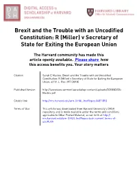 Brexit and the Trouble with an Uncodified Constitution: R (Miller) V Secretary of State for Exiting the European Union