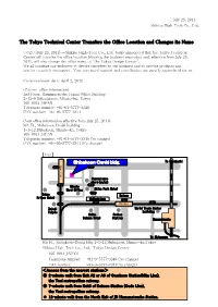 The Tokyo Technical Center Transfers the Office Location and Changes Its Name