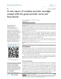 A Case Report of Complex Auricular Neuralgia Treated with the Great Auricular Nerve and Facet Blocks