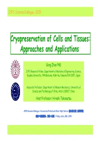 Cryopreservation of Cells and Tissues: Approaches and Applications