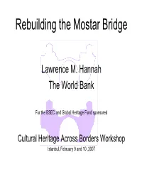 Rebuilding the Mostar Bridge