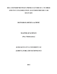 Relationship Between Prime Factors of a Number and Its Categorization As Either Friendly Or Solitary