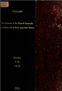 The Influence of the Physical Geography of Athens and of Rome Upon Their History