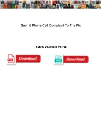 Submit Phone Call Complaint to the Ftc