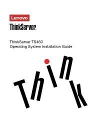 Thinkserver TS460 Operating System Installation Guide