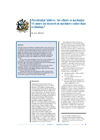 Presidential Address: Are Efforts to Mechanize SA Mines Too Focused on Machinery Rather Than Technology?