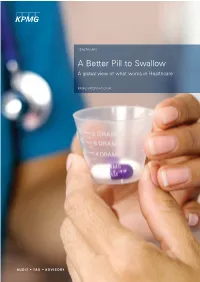 A Better Pill to Swallow a Global View of What Works in Healthcare